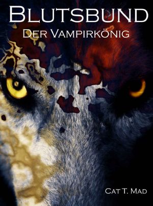 [Blutsbund 07] • Der Vampirkönig